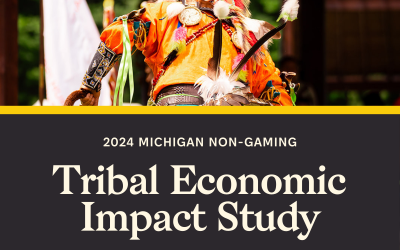 New Study Shows Michigan Non-Gaming Tribal Economic Impact Now Exceeds $1.2 Billion